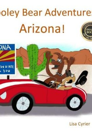 Cover of Dooley Bear Adventures Arizona!
