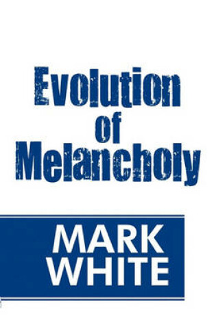 Cover of Evolution of Melancholy