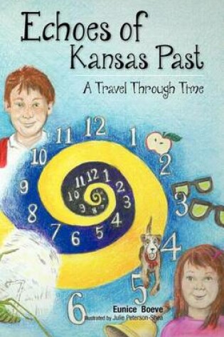 Cover of Echoes of Kansas Past (a Travel Through Time)