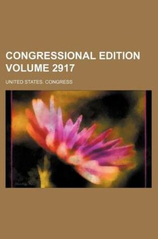 Cover of Congressional Edition Volume 2917