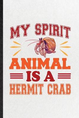 Book cover for My Spirit Animal Is a Hermit Crab