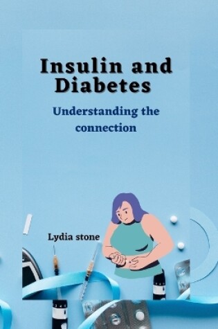 Cover of Insulin and Diabetes