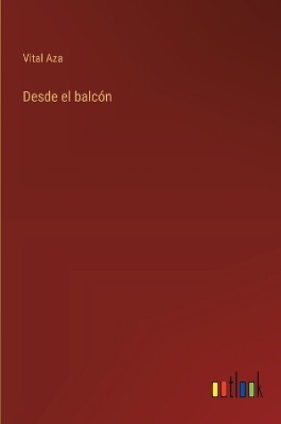 Cover of Desde el balcón