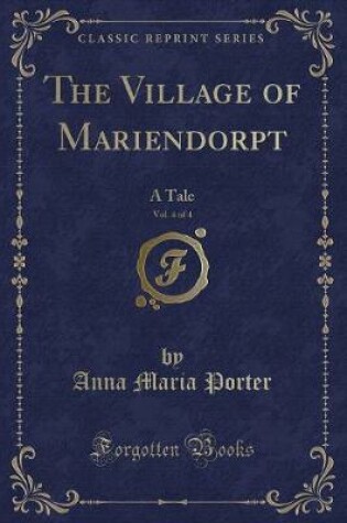 Cover of The Village of Mariendorpt, Vol. 4 of 4