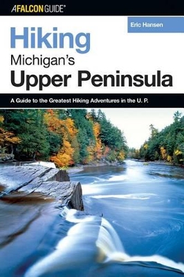 Cover of Hiking Michigan's Upper Peninsula