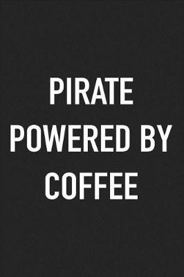 Book cover for Pirate Powered by Coffee