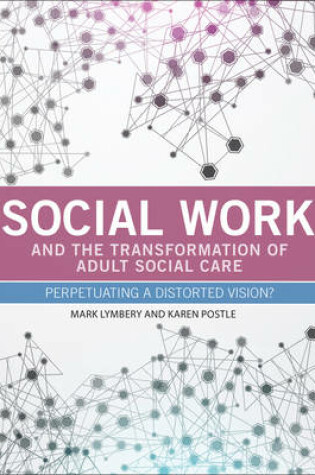 Cover of Social Work and the Transformation of Adult Social Care