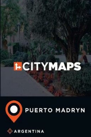 Cover of City Maps Puerto Madryn Argentina