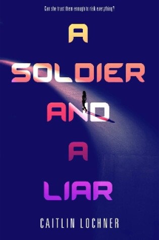 Cover of A Soldier and A Liar