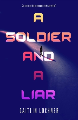 Book cover for A Soldier and A Liar