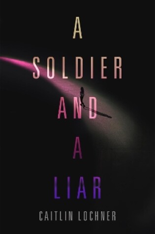 Cover of A Soldier and A Liar