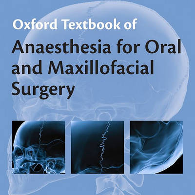 Book cover for Oxford Textbook of Anaesthesia for Oral and Maxillofacial Surgery Online