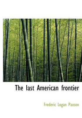 Book cover for The Last American Frontier