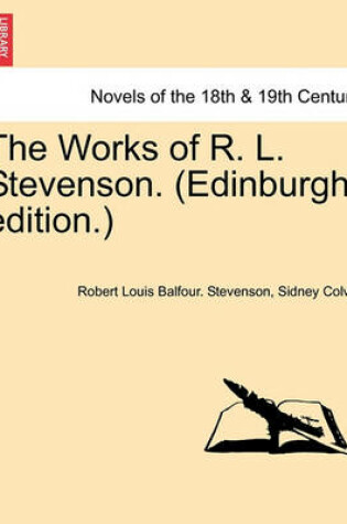 Cover of The Works of R. L. Stevenson. (Edinburgh Edition.) Volume I