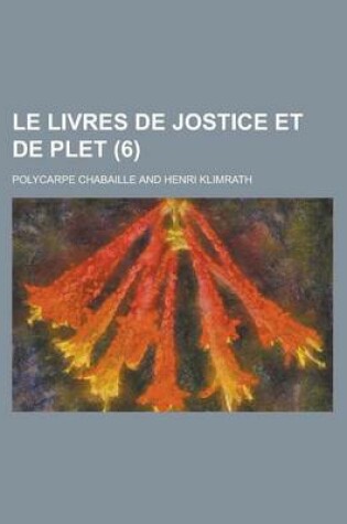 Cover of Le Livres de Jostice Et de Plet (6)