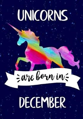 Book cover for Unicorns are Born in December