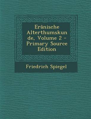 Book cover for Eranische Alterthumskunde, Volume 2