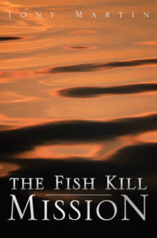 Cover of The Fish Kill Mission