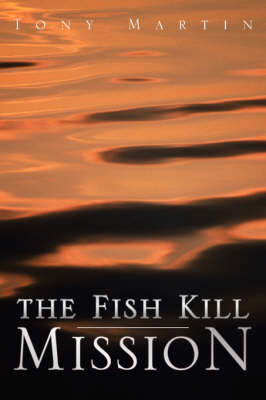 Book cover for The Fish Kill Mission