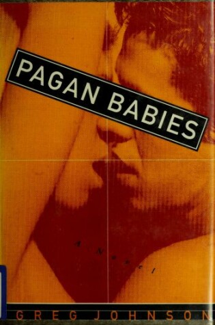 Cover of Johnson Greg : Pagan Babies (HB)