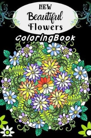 Cover of NEW Beautiful flowers Coloring Book