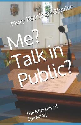 Book cover for Me? Talk in Public?