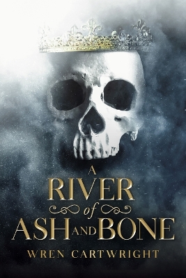 Book cover for A River of Ash and Bone