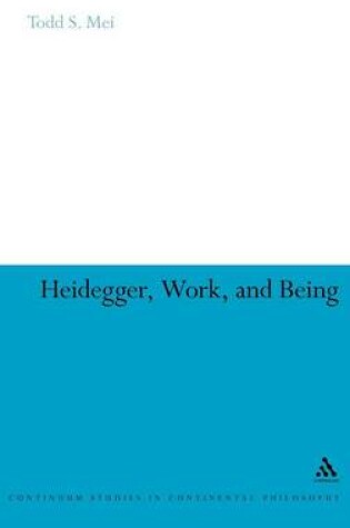 Cover of Heidegger, Work, and Being