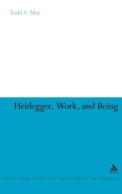 Book cover for Heidegger, Work, and Being