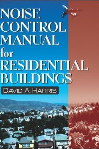 Cover of Noise Control Manual for Residential Buildings