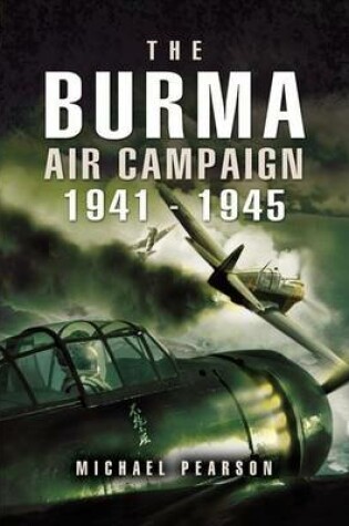 Cover of Burma Air Campaign, The: 1941-1945