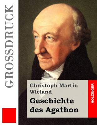 Book cover for Geschichte des Agathon (Grossdruck)