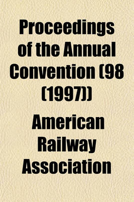 Book cover for Proceedings of the Annual Convention (98 (1997))