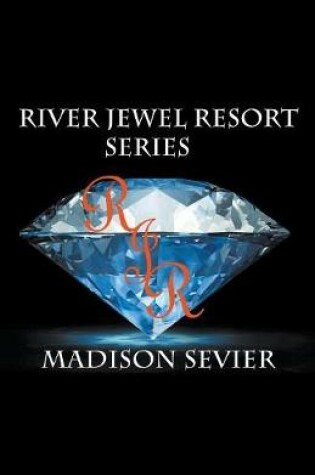 Cover of River Jewel Resort Box Set, Books 1-4