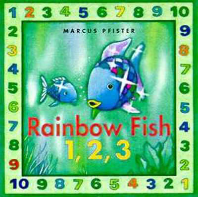 Cover of The Rainbow Fish 1, 2, 3