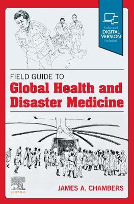 Book cover for Field Guide to Global Health & Disaster Medicine