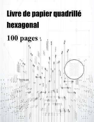 Cover of Livre de papier quadrille hexagonal