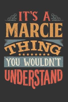 Book cover for Its A Marcie Thing You Wouldnt Understand