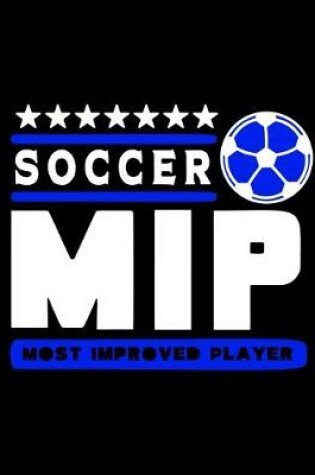 Cover of Soccer MIP Most Improved Player