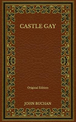 Book cover for Castle Gay - Original Edition