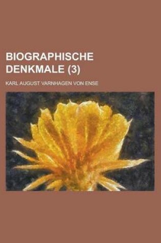 Cover of Biographische Denkmale (3)