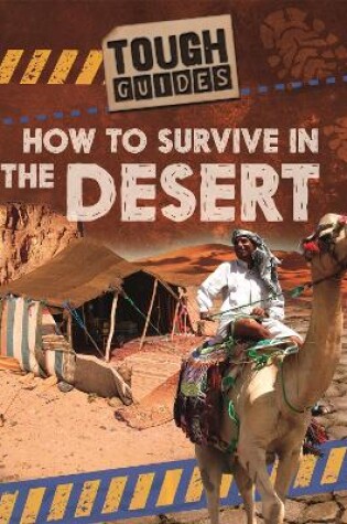 Cover of Tough Guides: How to Survive in the Desert