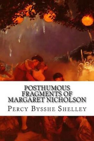 Cover of Posthumous Fragments Of Margaret Nicholson