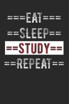 Book cover for A Students Journal - Eat Sleep Study Repeat