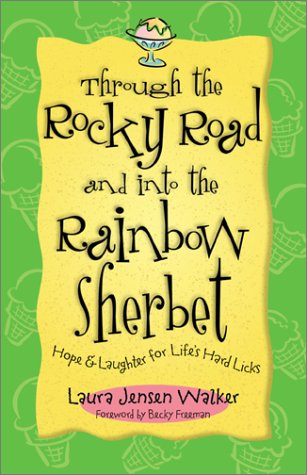 Book cover for Through the Rocky Road and Into the Rainbow Sherbet