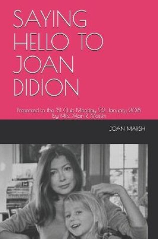 Cover of Saying Hello to Joan Didion