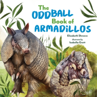 Book cover for The Oddball Book of Armadillos