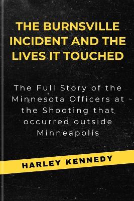 Cover of The Burnsville Incident and the Lives It Touched