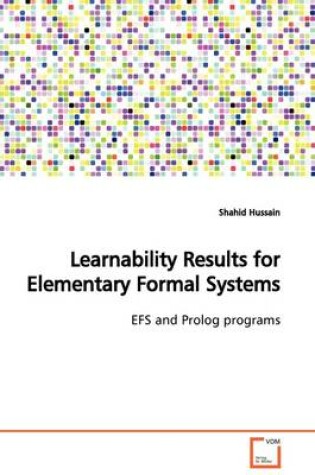 Cover of Learnability Results for Elementary Formal Systems