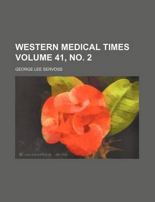 Book cover for Western Medical Times Volume 41, No. 2